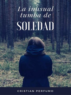 cover image of La inusual tumba de soledad